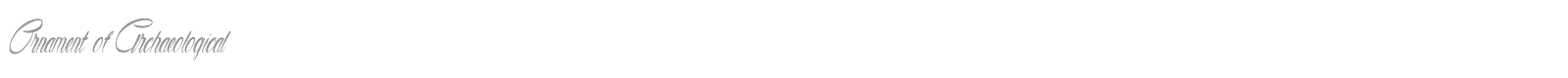 Ornament Of Archaeological font preview